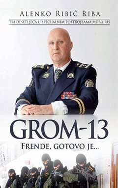 GROM-13 FRENDE, GOTOVO JE….